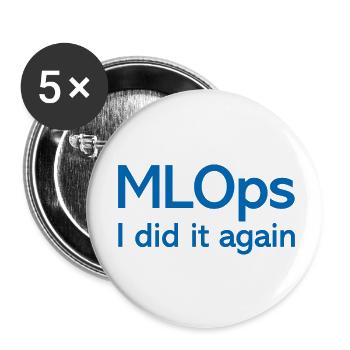 MLOps I did it again - Buttons small 1''/25 mm (5-pack) - white - Front