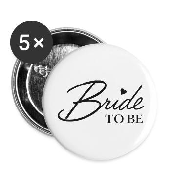 Bride to be - Buttons small 1''/25 mm (5-pack) - white - Front