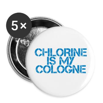Chlorine Is My Cologne 3 - Buttons klein 25 mm (5er Pack) - Weiß - Vorne