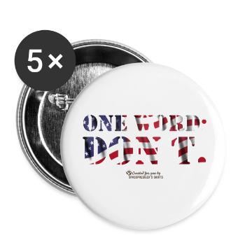 USA One Word Don't - Buttons klein 25 mm (5er Pack) - Weiß - Vorne