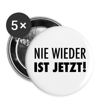 Nie wieder ist jetzt - Buttons klein 25 mm (5er Pack) - Weiß - Vorne
