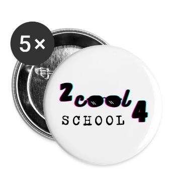 Too cool for school - Buttons klein 25 mm (5er Pack) - Weiß - Vorne