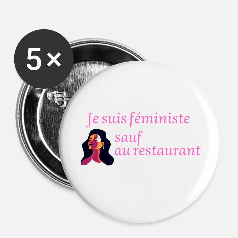 I'M A FEMINIST EXCEPT IN RESTAURANTS - Buttons small 1''/25 mm (5-pack) - white