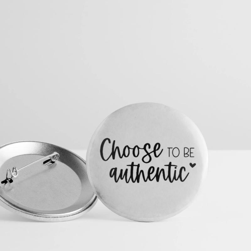 Choose To Be Authentic Inspirational Message Buttons small 1''/25 mm (5-pack)