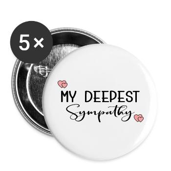 MES PLUS SINCÈRES CONDOLÉANCES - Lot de 5 petits badges (25 mm) - blanc - Devant