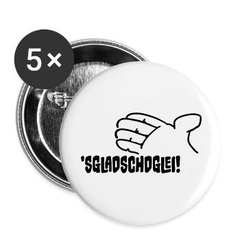 Sgladschdglei! Es klatscht gleich! - Buttons klein 25 mm (5er Pack) - Weiß - Vorne