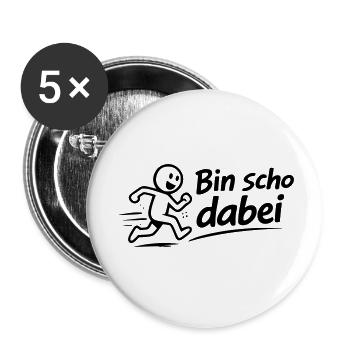 Bin scho dabei - Buttons klein 25 mm (5er Pack) - Weiß - Vorne