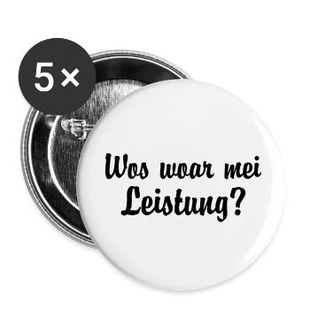 Wos Woar Mei Leistung Grasser Meischberger - Buttons klein 25 mm (5er Pack) - Weiß - Vorne