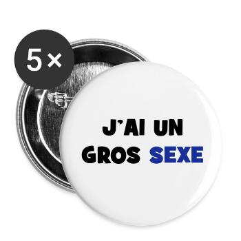 J'ai un GROS sexe :) - Lot de 5 petits badges (25 mm) - blanc - Devant