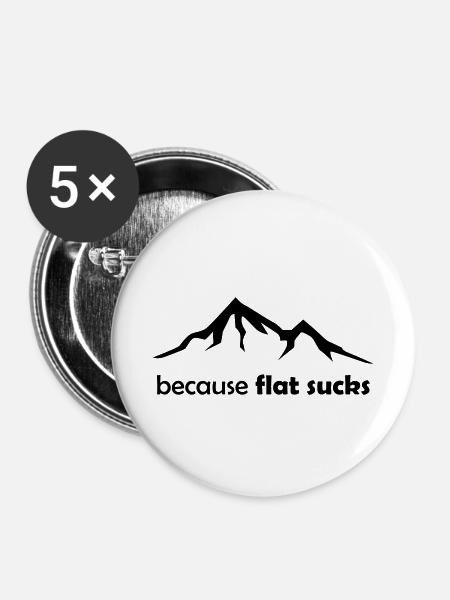 Because flatland is boring - Because flat sucks - Buttons small 1''/25 mm (5-pack) - white