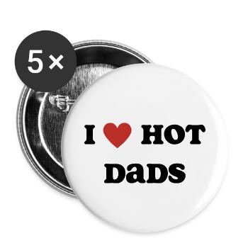 I Love Hot Dads - Buttons small 1''/25 mm (5-pack) - white - Front