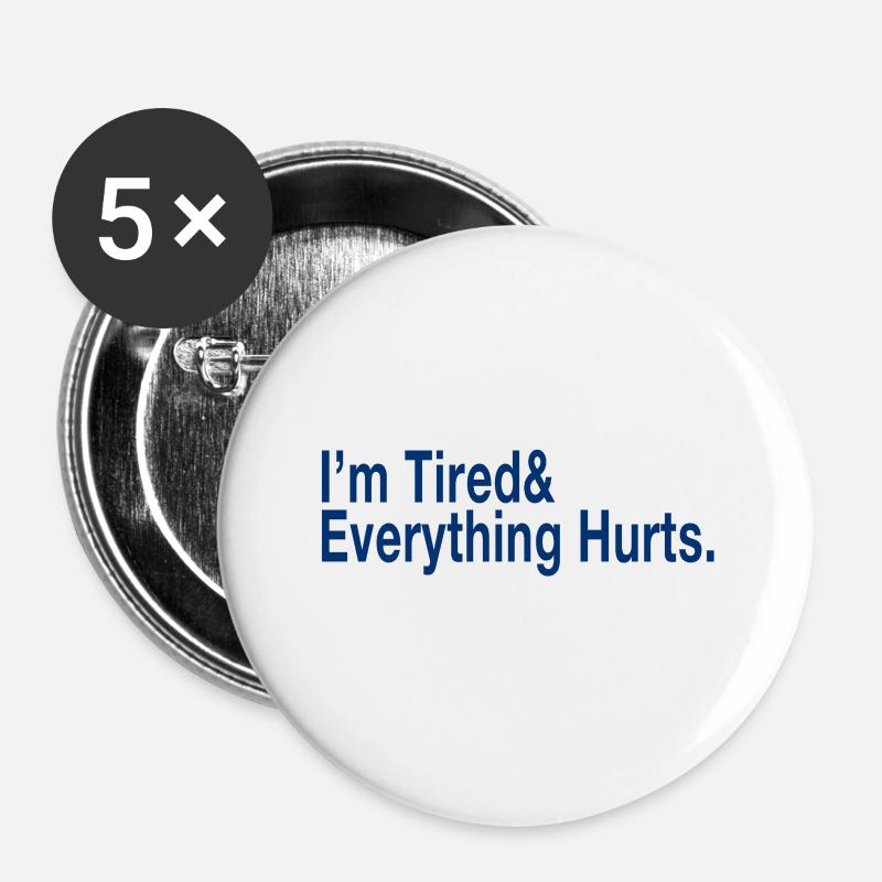 I'm Tired - Buttons small 1''/25 mm (5-pack) - white