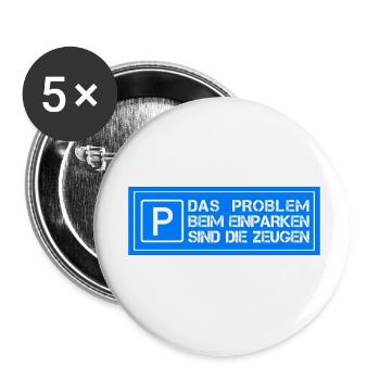 Das Problem beim einparken sind die Zeugen - Buttons klein 25 mm (5er Pack) - Weiß - Vorne
