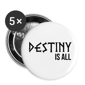 Destiny is all - Buttons small 1''/25 mm (5-pack) - white - Front