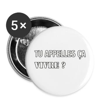 Du nennst es leben? - Buttons klein 25 mm (5er Pack) - Weiß - Vorne