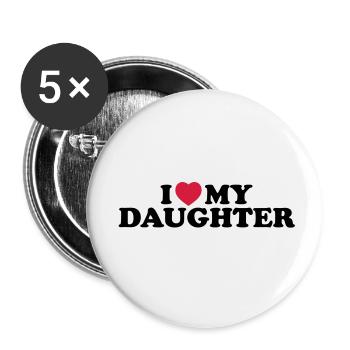 I love my daughter - Buttons klein 25 mm (5er Pack) - Weiß - Vorne