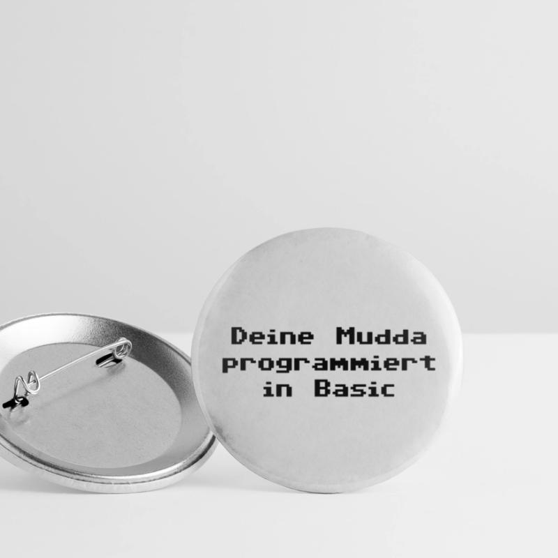 Deine Mudda programmiert in Basic Buttons klein 25 mm (5er Pack)