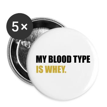 mon groupe sanguin est whey gym citation - Lot de 5 petits badges (25 mm) - blanc - Devant