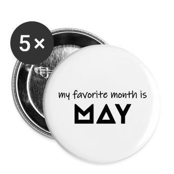 My favorite month is may - Buttons small 1''/25 mm (5-pack) - white - Front