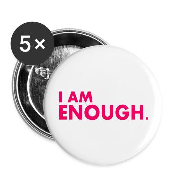 I am enough - Buttons klein 25 mm (5er Pack) - Weiß - Vorne