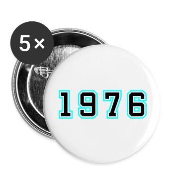 1976 Year Birthday - Buttons small 1''/25 mm (5-pack) - white - Front