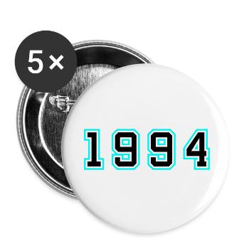 1994 Year Birthday - Buttons small 1''/25 mm (5-pack) - white - Front