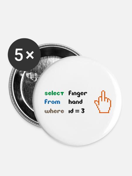 Lustige SQL-Abfrage: 8-Bit-Mittelfinger für Geeks - Buttons klein 25 mm (5er Pack) - Weiß