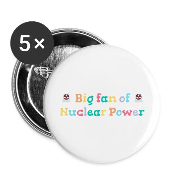 Großer Fan von Kernenergie - Buttons klein 25 mm (5er Pack) - Weiß - Vorne