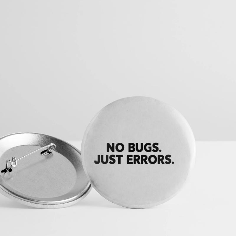 No Bugs Just Errors Coder Programmer Nerd Software Buttons klein 25 mm (5er Pack)