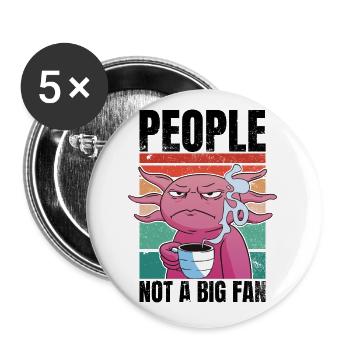 Axolotl mit Kaffee - People Not A Big Fan - Buttons klein 25 mm (5er Pack) - Weiß - Vorne