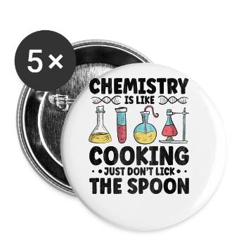 La chimie, c’est comme la cuisine Drôle de cadeau de chimiste - Lot de 5 petits badges (25 mm) - blanc - Devant