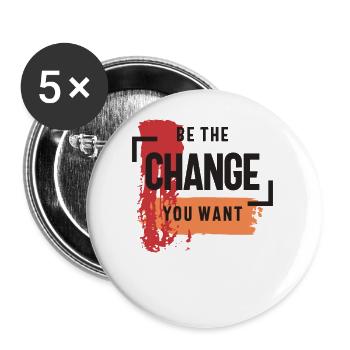 Soyez le changement que vous voulez - Inspiration positive - Lot de 5 petits badges (25 mm) - blanc - Devant