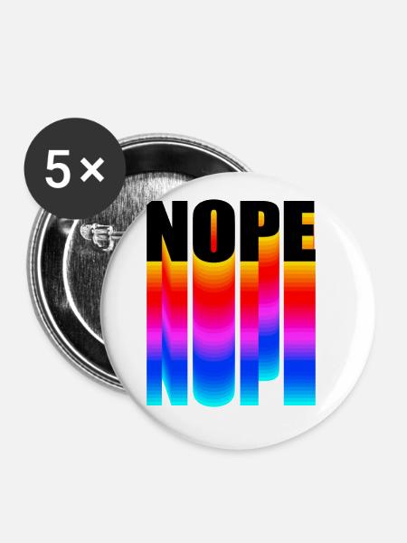 Nope NOPE nope - Buttons klein 25 mm (5er Pack) - Weiß