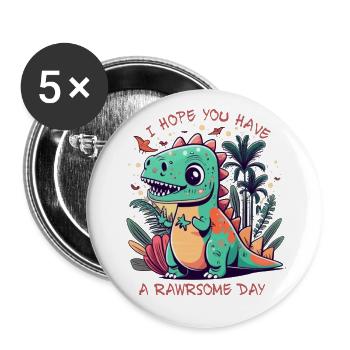 Ich hoffe, du hast einen wilden Tagesdinosaurier - Buttons klein 25 mm (5er Pack) - Weiß - Vorne