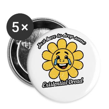 Juste ici pour laisser tomber un peu d’angoisse existentielle en souriant - Lot de 5 petits badges (25 mm) - blanc - Devant