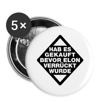 Hab es gekauft bevor Elon verrückt wurde - Spruch - Buttons klein 25 mm (5er Pack) - Weiß - Vorne