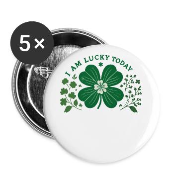 St. Patrick's Day I'm Happy Today - Buttons small 1''/25 mm (5-pack) - white - Front