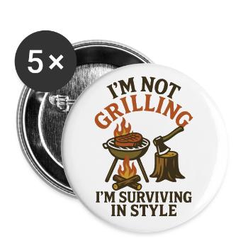 Ich Grille Nicht Ich Überlebe Mit Stil Prepper - Buttons klein 25 mm (5er Pack) - Weiß - Vorne