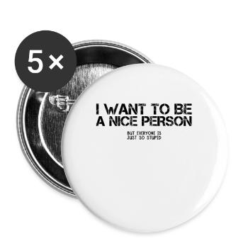 Misanthrope sarcasm sarcastic Nice human hatred - Buttons small 1''/25 mm (5-pack) - white - Front