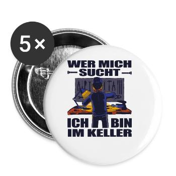 Lustiger Spruch Ich bin im Keller für Handwerker - Buttons klein 25 mm (5er Pack) - Weiß - Vorne