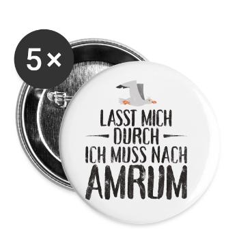 Lasst mich durch ich muss nach Amrum Möwe - Buttons klein 25 mm (5er Pack) - Weiß - Vorne