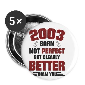 2003 born better than you - Buttons small 1''/25 mm (5-pack) - white - Front