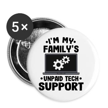 Funny Unpaid Tech Support Technical Support Gift - Buttons small 1''/25 mm (5-pack) - white - Front