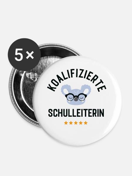 Koalifizierte Schulleiterin Geschenk Lustig - Buttons klein 25 mm (5er Pack) - Weiß