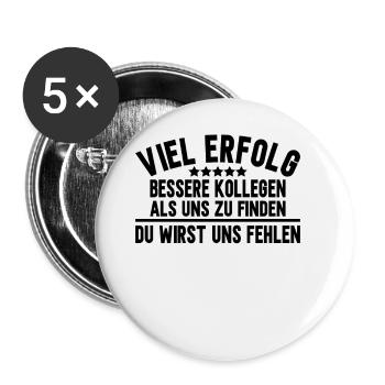 Abschiedsgeschenk Kollegen Jobwechsel - Buttons klein 25 mm (5er Pack) - Weiß - Vorne