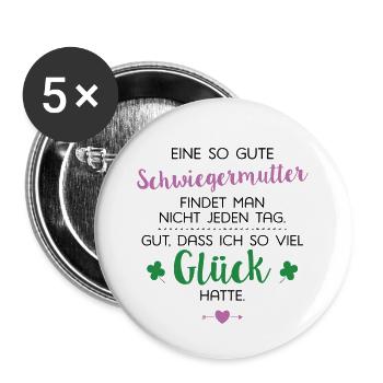 Ich hatte Glück Schwiegermutter Geschenk Spruch - Buttons klein 25 mm (5er Pack) - Weiß - Vorne
