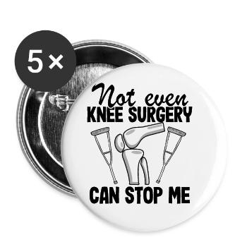 Knie OP Operation Geschenk Genesung Spruch Lustig - Buttons klein 25 mm (5er Pack) - Weiß - Vorne