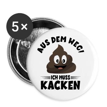 Aus dem weg ich muss Kacken - Scheißhaufen - Buttons klein 25 mm (5er Pack) - Weiß - Vorne