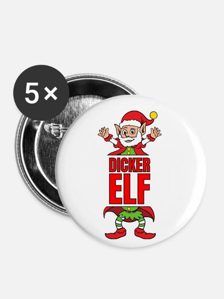 Dicker Elf Partnerlook Weihnachtself - Buttons klein 25 mm (5er Pack) - Weiß