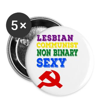 Lesbian communist non binary and sexy - Buttons small 1''/25 mm (5-pack) - white - Front